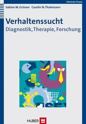 Grüsser / Thalemann |  Verhaltenssucht | Buch |  Sack Fachmedien