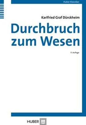 Dürckheim |  Durchbruch zum Wesen | Buch |  Sack Fachmedien