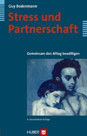 Bodenmann |  Bodenmann, G: Stress und Partnerschaft | Buch |  Sack Fachmedien
