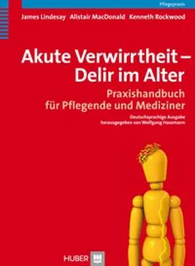 Lindesay / MacDonald / Rockwood |  Akute Verwirrtheit - Delir im Alter | Buch |  Sack Fachmedien