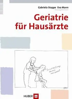 Stoppe / Mann |  Geriatrie für Hausärzte | Buch |  Sack Fachmedien