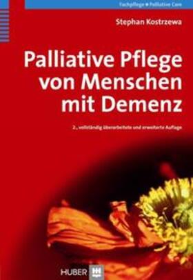 Kostrzewa |  Kostrzewa, S: Palliative Pflege von Menschen mit Demenz | Buch |  Sack Fachmedien