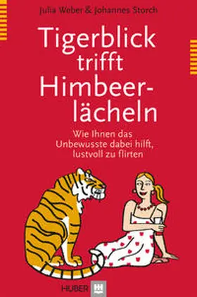 Weber / Storch |  Tigerblick trifft Himbeerlächeln | Buch |  Sack Fachmedien