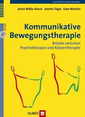 Wilda-Kiesel / Tögel / Wutzler |  Kommunikative Bewegungstherapie | Buch |  Sack Fachmedien