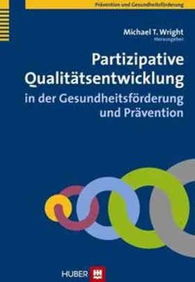 Wright |  Partizipative Qualitätsentwicklung in der Gesundheitsförderung und Prävention | Buch |  Sack Fachmedien