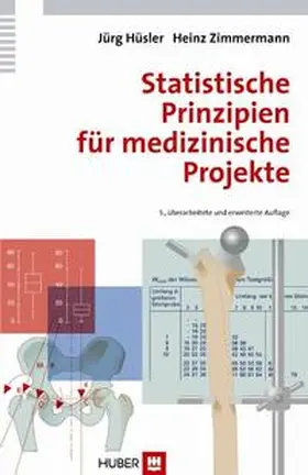 Hüsler / Zimmermann | Statistische Prinzipien für medizinische Projekte | Buch | 978-3-456-84868-6 | sack.de