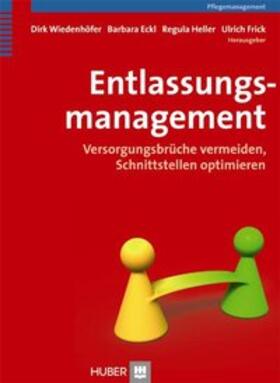 Wiedenhöfer / Eckl / Heller |  Entlassungsmanagement | Buch |  Sack Fachmedien