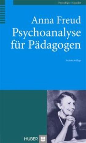 Freud |  Psychoanalyse für Pädagogen | Buch |  Sack Fachmedien