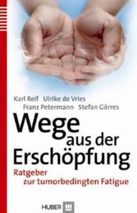 Reif / Vries / Petermann |  Wege aus der Erschöpfung | Buch |  Sack Fachmedien