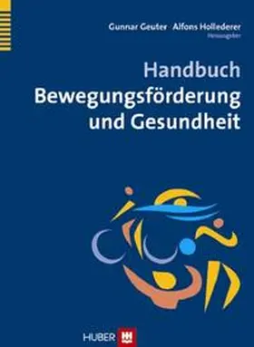 Geuter / Hollederer |  Handbuch Bewegungsförderung und Gesundheit | Buch |  Sack Fachmedien