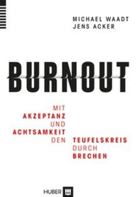Waadt / Acker |  Mit ACT gegen Burnout | Buch |  Sack Fachmedien