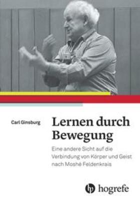 Ginsburg |  Lernen durch Bewegung | Buch |  Sack Fachmedien