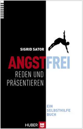 Sator |  Angstfrei reden und präsentieren | Buch |  Sack Fachmedien