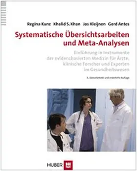 Khan / Kunz / Kleijnen |  Systematische Übersichtsarbeiten und Meta–Analysen | Buch |  Sack Fachmedien