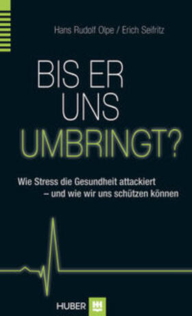 Olpe / Seifritz |  Bis er uns umbringt? | Buch |  Sack Fachmedien