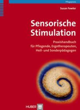 Fowler |  Sensorische Stimulation | Buch |  Sack Fachmedien