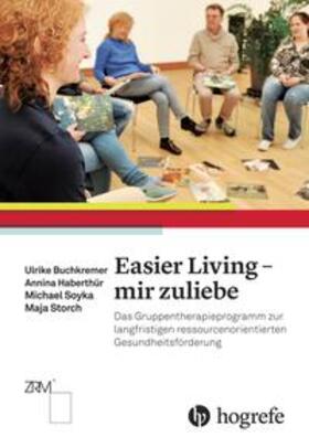 Buchkremer / Haberthür / Soyka | Easier Living - mir zuliebe | Buch | 978-3-456-85623-0 | sack.de