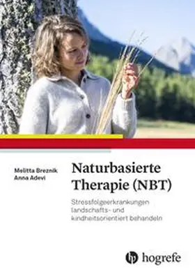 Adevi / Breznik |  Naturbasierte Therapie (NBT) | Buch |  Sack Fachmedien