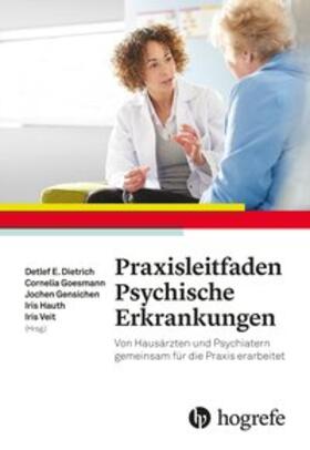 Dietrich / Goesmann / Gensichen |  Praxisleitfaden Psychische Erkrankungen | Buch |  Sack Fachmedien