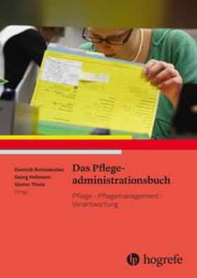 Rottenkolber / Hellmann / Thiele |  Das Pflegeadministrationsbuch | Buch |  Sack Fachmedien