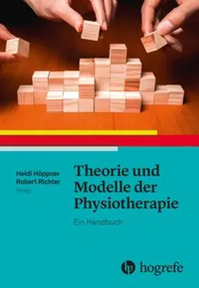 Höppner / Richter |  Theorie und Modelle der Physiotherapie | Buch |  Sack Fachmedien