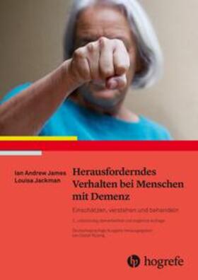 James / Jackman |  Herausforderndes Verhalten bei Menschen mit Demenz | Buch |  Sack Fachmedien