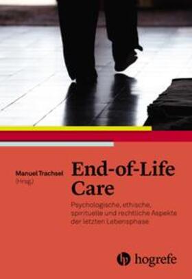 Trachsel |  End-of-Life Care | Buch |  Sack Fachmedien
