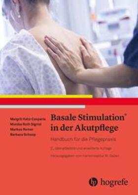 Hatz-Casparis / Roth Sigrist / Remer |  Basale Stimulation® in der Akutpflege | Buch |  Sack Fachmedien