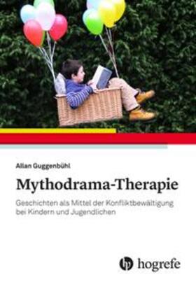 Guggenbühl |  Mythodrama-Therapie | Buch |  Sack Fachmedien