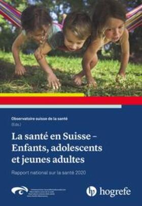  La santé en Suisse, Enfants, adolescents et jeune | Buch |  Sack Fachmedien