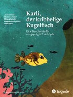 Schaaf / Eitenmüller / Schultz |  Karli, der kribbelige Kugelfisch | Buch |  Sack Fachmedien
