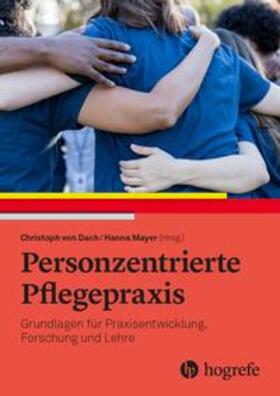 Dach / Mayer |  Personzentrierte Pflegepraxis | Buch |  Sack Fachmedien