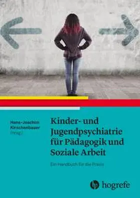 Kirschenbauer |  Kinder- und Jugendpsychiatrie für Pädagogik und Soziale Arbeit | Buch |  Sack Fachmedien