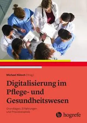 Klösch |  Digitalisierung im Pflege- und Gesundheitswesen | Buch |  Sack Fachmedien