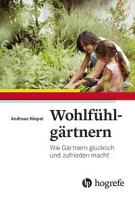 Niepel |  Wohlfühlgärtnern | Buch |  Sack Fachmedien