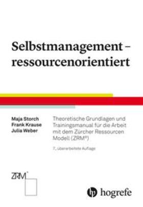 Storch / Krause / Weber |  Selbstmanagement - ressourcenorientiert | Buch |  Sack Fachmedien