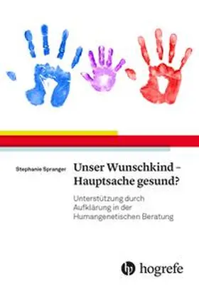 Spranger |  Unser Wunschkind - Hauptsache gesund? | Buch |  Sack Fachmedien