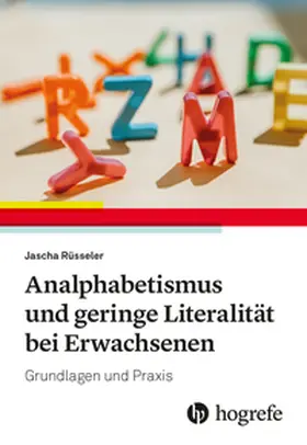 Rüsseler |  Analphabetismus und geringe Literalität bei Erwachsenen | Buch |  Sack Fachmedien