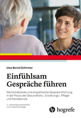 Schirmer |  Einfühlsam Gespräche führen | Buch |  Sack Fachmedien