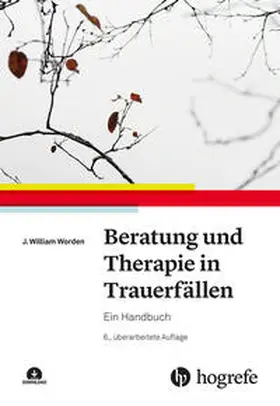 Worden |  Beratung und Therapie in Trauerfällen | Buch |  Sack Fachmedien