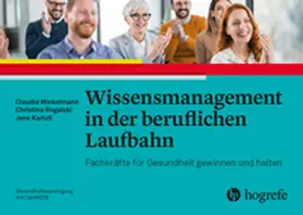 Winkelmann / Rogalski / Karluß |  Wissensmanagement in der beruflichen Laufbahn | Buch |  Sack Fachmedien