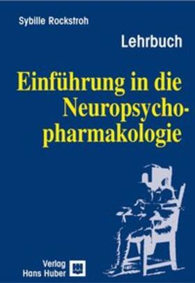 Rockstroh |  Einführung in die Neuropsychopharmakologie | eBook | Sack Fachmedien