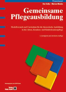 Oelke / Menke |  Gemeinsame Pflegeausbildung | eBook | Sack Fachmedien