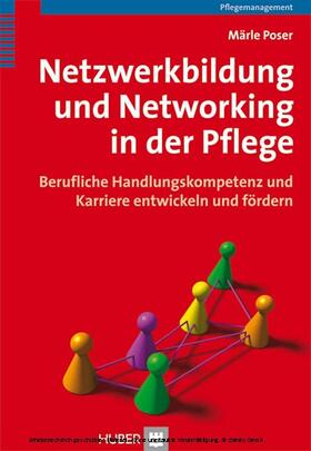 Poser |  Netzwerkbildung und Networking in der Pflege | eBook | Sack Fachmedien