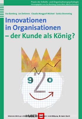 Bamberg / Dettmers / Marggraf-Micheel |  Innovationen in Organisationen - der Kunde als König? | eBook | Sack Fachmedien