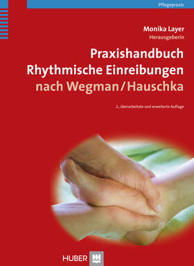 Layer |  Praxishandbuch Rhythmische Einreibungen nach Wegman/Hauschka | eBook | Sack Fachmedien