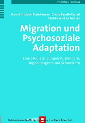 Steinhausen / Bearth-Carrari / Winkler Metzke |  Migration und Psychosoziale Adaptation | eBook | Sack Fachmedien