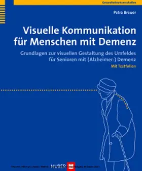 Breuer |  Visuelle Kommunikation für Menschen mit Demenz | eBook | Sack Fachmedien