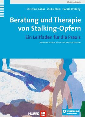 Gallas / Klein / Dreßing |  Beratung und Therapie von Stalking-Opfern | eBook | Sack Fachmedien