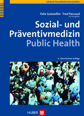 Gutzwiller / Paccaud |  Sozial- und Präventivmedizin - Public Health | eBook | Sack Fachmedien